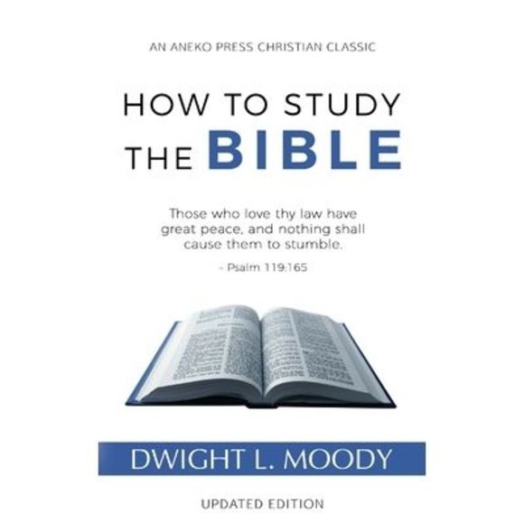 How to Study the Bible -- Dwight L. Moody - Picture 1 of 1